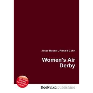  Womens Air Derby: Ronald Cohn Jesse Russell: Books