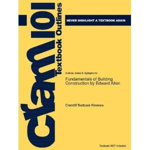 Studyguide for Fundamentals of Building Construction by Edward Allen 