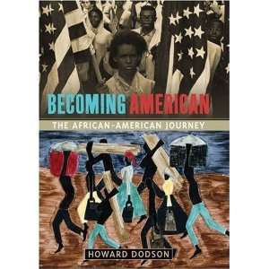    The African American Journey [Hardcover] Howard Dodson Books