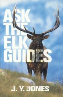 ask the elk guides j y jones hardcover $ 24