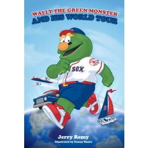 Red Sox Childrens Book Around The World With Wally the Green Monster 