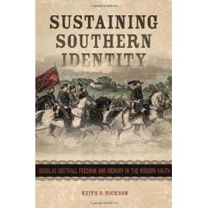   the Modern South (Making the Mo [Hardcover]: Keith D. Dickson: Books