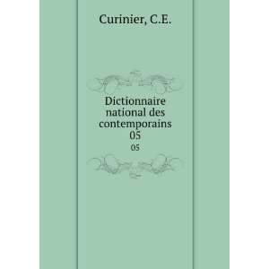  Dictionnaire national des contemporains. 05 C.E. Curinier Books