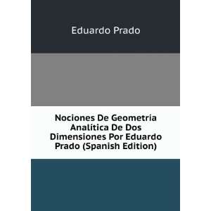   Por Eduardo Prado (Spanish Edition): Eduardo Prado:  Books