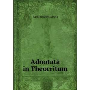   Adnotata in Theocritum (Spanish Edition): Karl Friedrich Ameis: Books