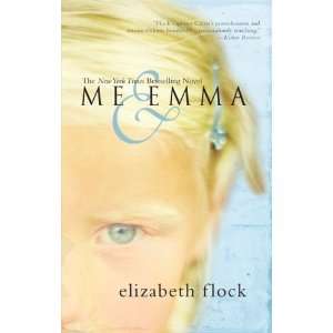  Me & Emma [Mass Market Paperback] Elizabeth Flock Books