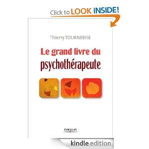 Le grand livre du psychothérapeute (Les grands livres) (French 