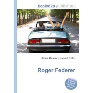  Roger Federer Ronald Cohn Jesse Russell Books