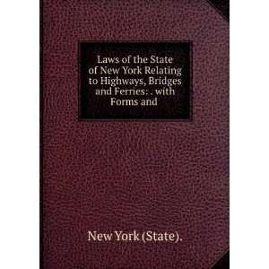   Ferries . with Forms and . (9781275301894) New York (State). Books