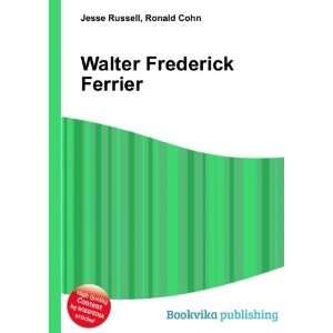 Walter Frederick Ferrier Ronald Cohn Jesse Russell  Books