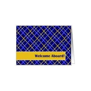 Welcome Aboard! To Our Group/Club   Blue & Gold Plaid Greetings Card