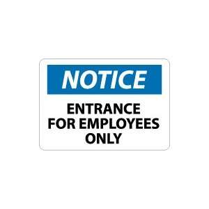   NOTICE Entrance For Employees Only Safety Sign