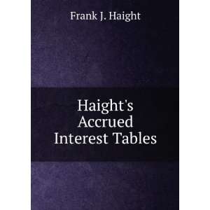  Haights Accrued Interest Tables Frank J. Haight Books