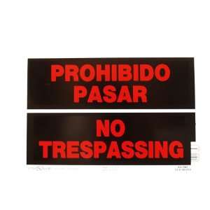 No Trespassing/Prohibido Pasar Sign