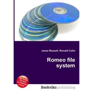  Romeo file system: Ronald Cohn Jesse Russell: Books