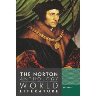The Norton Anthology of World Literature (Third Edition) (Vol. C) by 