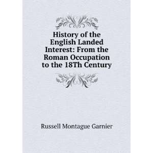   Roman Occupation to the 18Th Century Russell Montague Garnier Books