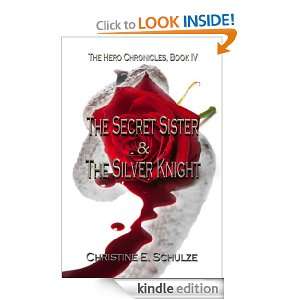 The Secret Sister and the Silver Knight (The Hero Chronicles) [Kindle 