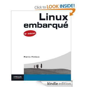 Linux embarqué (Blanche) (French Edition) Pierre Ficheux, Roberto Di 