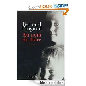 Au nom du frère (Cadre Rouge) (French Edition) Bernard Pingaud 
