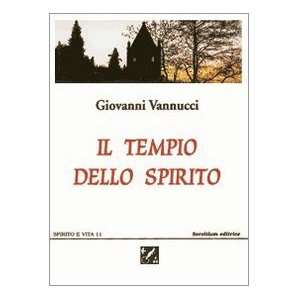  Il tempio dello spirito (9788881662159) Giovanni Vannucci Books
