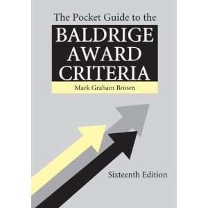   the Baldrige Criteria (5 Pack) [Paperback] Mark Graham Brown Books