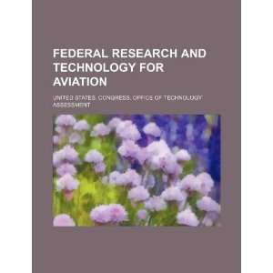  Federal research and technology for aviation 