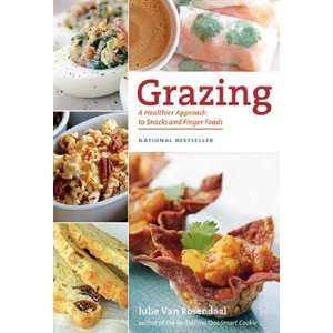  Grazing A Healthier Approach to Snacks and Finger Foods 