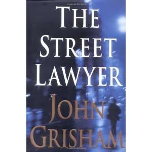  The Street Lawyer By John Grisham:  Doubleday : Books