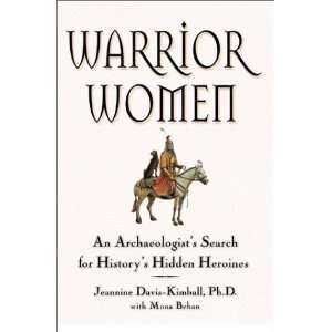  Warrior Women An Archaeologists Search for Historys 