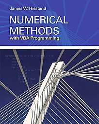 Numerical Methods with VBA Programming by James Hiestand and James W 