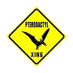  PTERODACTYL CROSSING sign * street dinosaurs: Home 