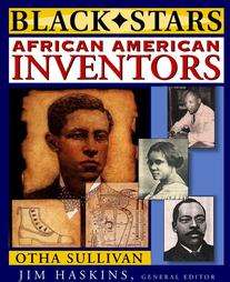 African American Inventors by James Haskins and Otha Richard Sullivan 