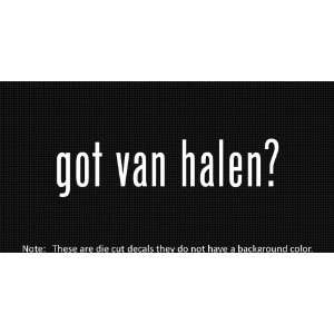  (2x) Got Van Halen   Sticker   Decal   Die Cut   Vinyl 