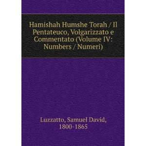   Volume IV: Numbers / Numeri): Samuel David, 1800 1865 Luzzatto: Books