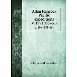   Pacific expeditions. v. 19 (1955 66) Allan Hancock Foundation Books