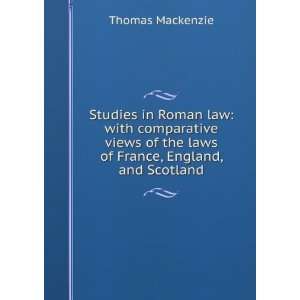Studies in Roman law with comparative views of the laws of France 