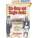Six Guns and Single Jacks A History of Silver City and Southwestern 