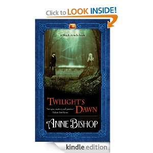 Twilights Dawn Anne Bishop  Kindle Store