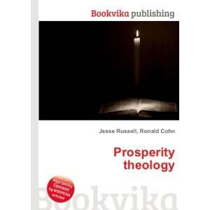  Prosperity theology Ronald Cohn Jesse Russell Books