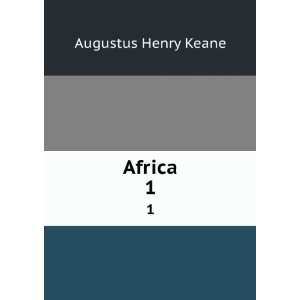 Africa. 1 Augustus Henry Keane Books