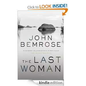 The Last Woman John Bemrose  Kindle Store
