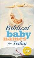 Biblical Baby Names for Today Meera Lester