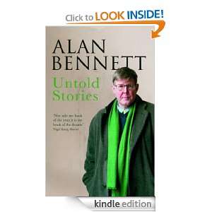Untold Stories Alan Bennett  Kindle Store