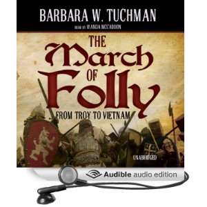   Troy to Vietnam (Audible Audio Edition) Barbara W. Tuchman, Wanda