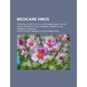  Medicare HMOs potential effects of a limited enrollment 