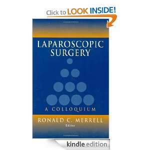 Laparoscopic Surgery A Colloquim R.M. Olson, Ronald C. Merrell 