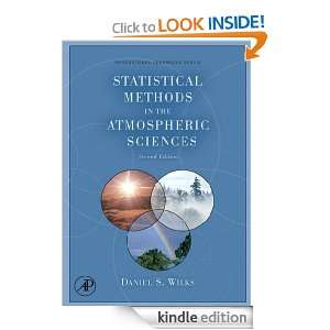 Statistical Methods in the Atmospheric Sciences (International 