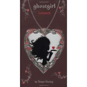  ghostgirl Lovesick [Hardcover] Tonya Hurley Books