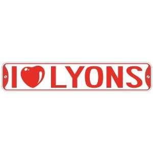   I LOVE LYONS  STREET SIGN